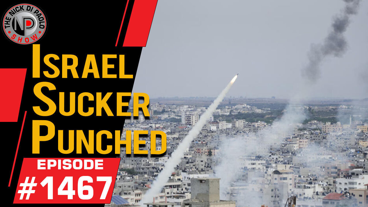 Israel Sucker Punched | Nick Di Paolo Show #1467