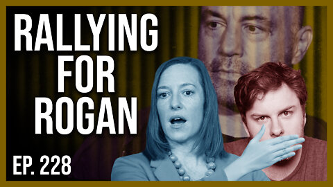 Rallying for Rogan | Ep. 228