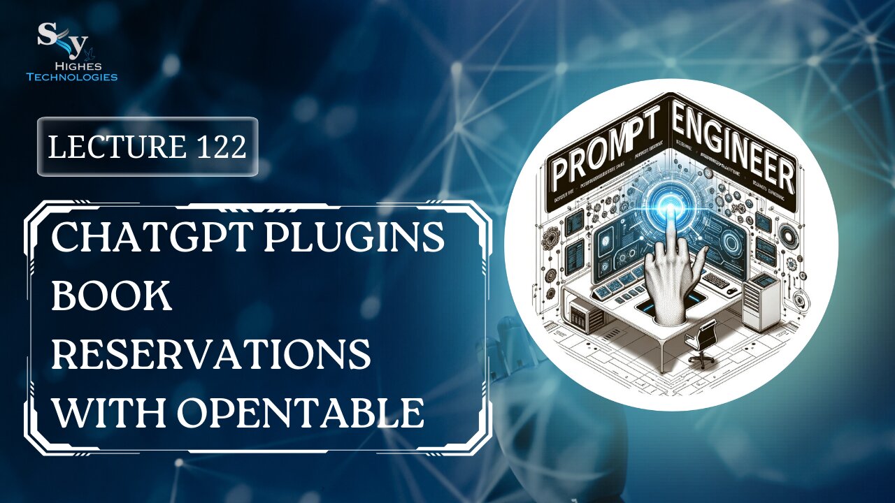 122. ChatGPT Plugins Book Reservations with Opentable | Skyhighes | Prompt Engineering