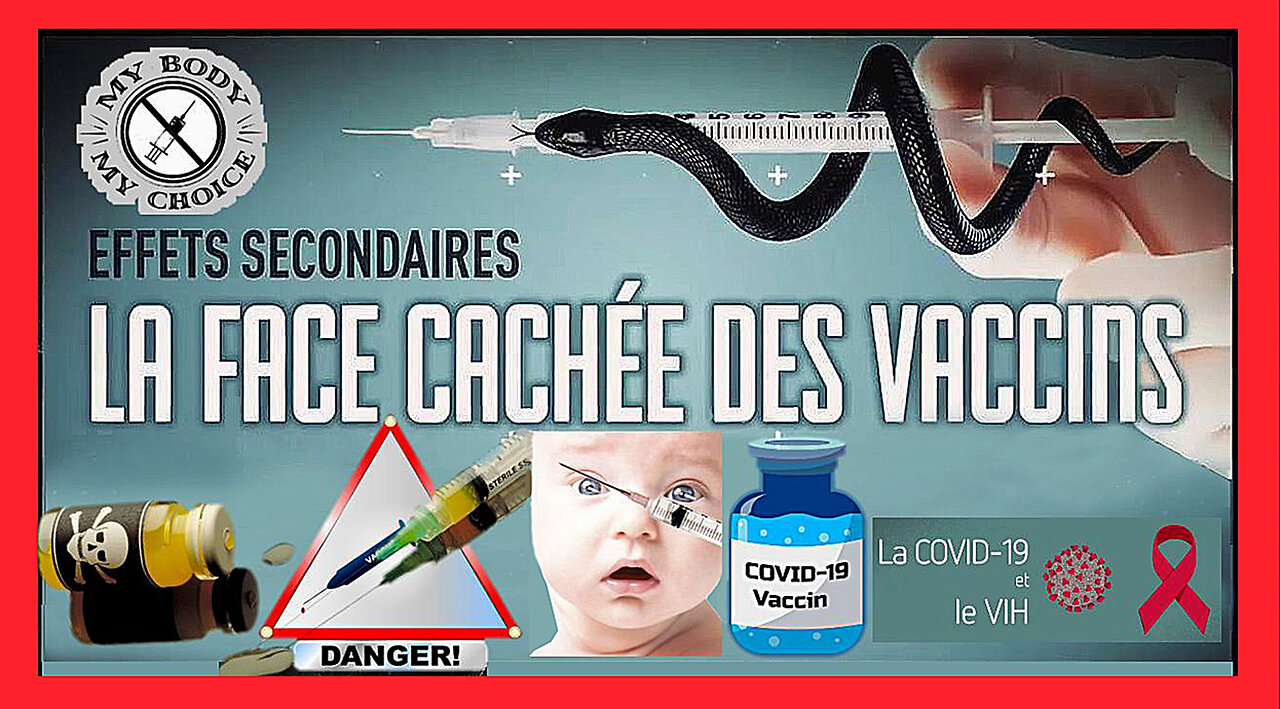 La Face cachée des Vaccins ARNm anti-Covid ... (Hd 720)