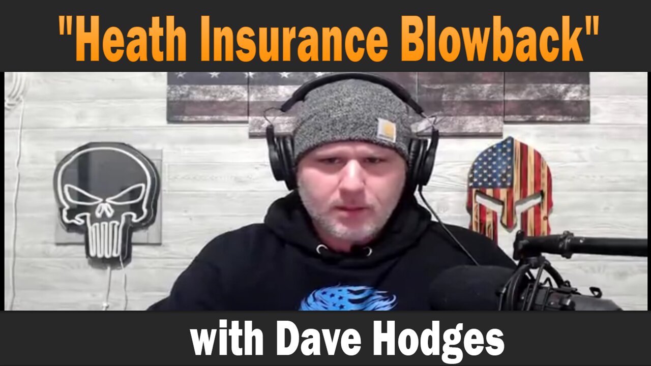 "Heath Insurance Blowback" with Dave Hodges | Update Latest News.