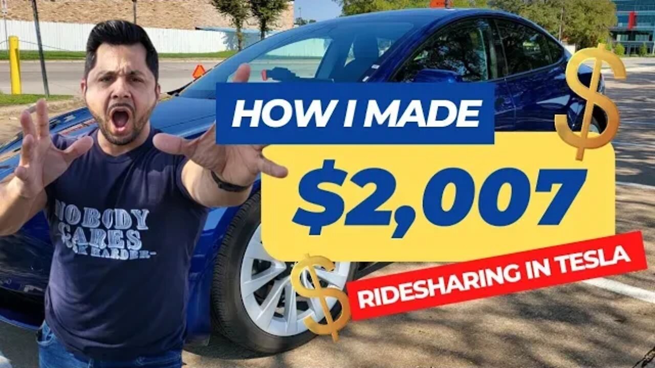 This is how to make $2007 in a week ridesharing with a tesla rental.