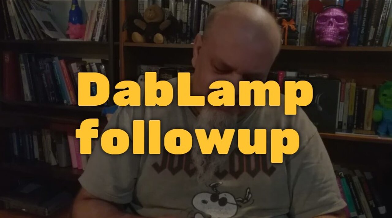 DabLamp followup (performance & maintenance)