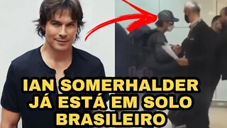 IAN SOMERHALDER ARRIVES IN BRAZIL*See the moment of your arrival at the airport*!!!