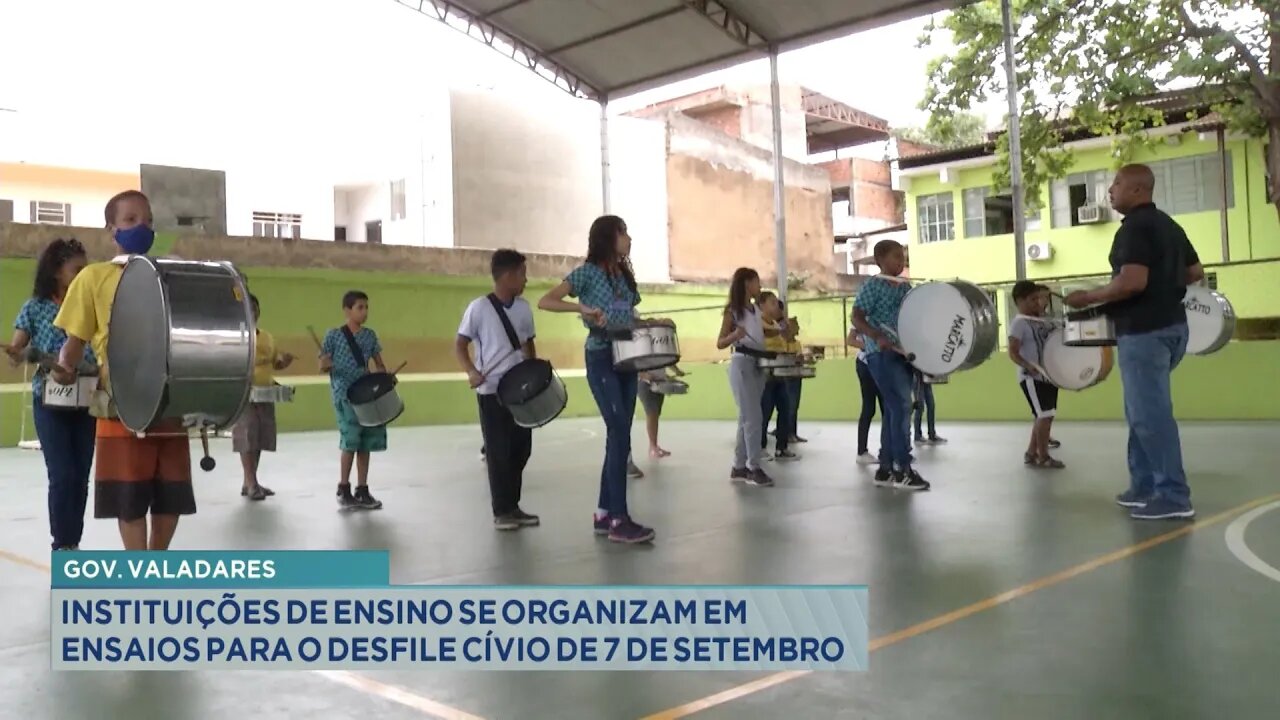 Gov. Valadares: Instituições de Ensino se organizam em ensaios para Desfile Cívico de 7 de Setembro.