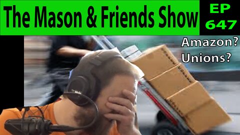 The Mason and Friends Show. Episode 647