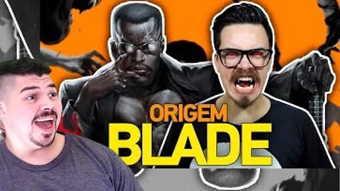 REACT ORIGEM: BLADE - MELHOR DO MUNDO