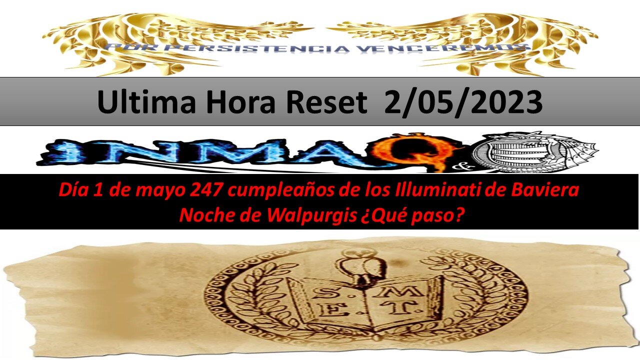 Día 1 de mayo 247 cumpleaños de los Illuminati de Baviera Noche de Walpurgis ¿Qué paso 2/5/2023