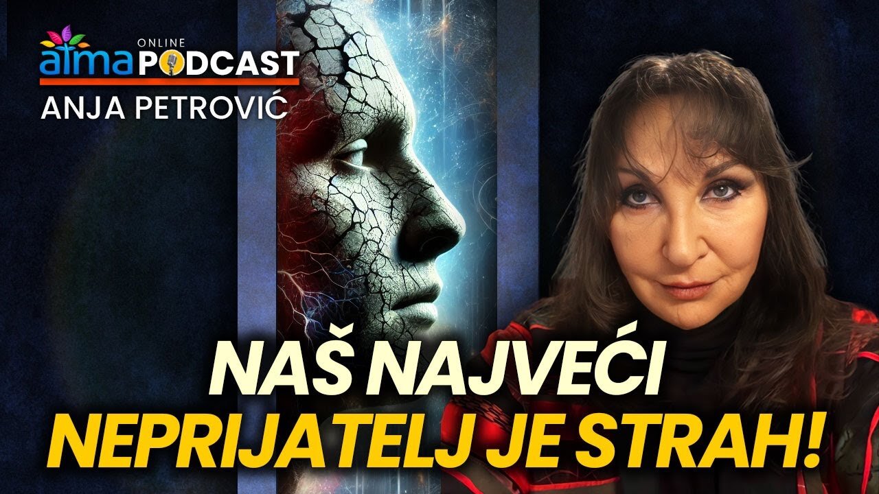 NAŠ NAJVEĆI NEPRIJATELJ JE STRAH - VRIJEME JE ZA METAMORFOZU! ⁄ Anja Petrović Podcast