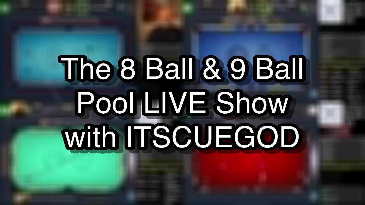 The 8 Ball & 9 Ball Pool LIVE Show with ITSCUEGOD