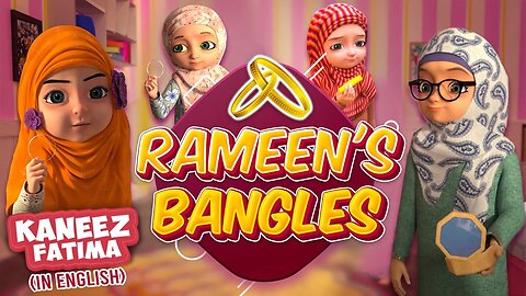 Lesson Rameen's Bangles | Cartoon for Kids