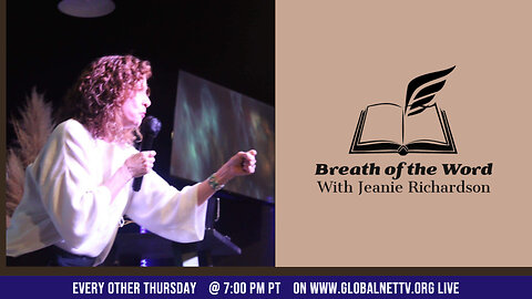 GLOBAL NET TV presents Jeanie Richardson with Breath of the Word - Standing Firm with God