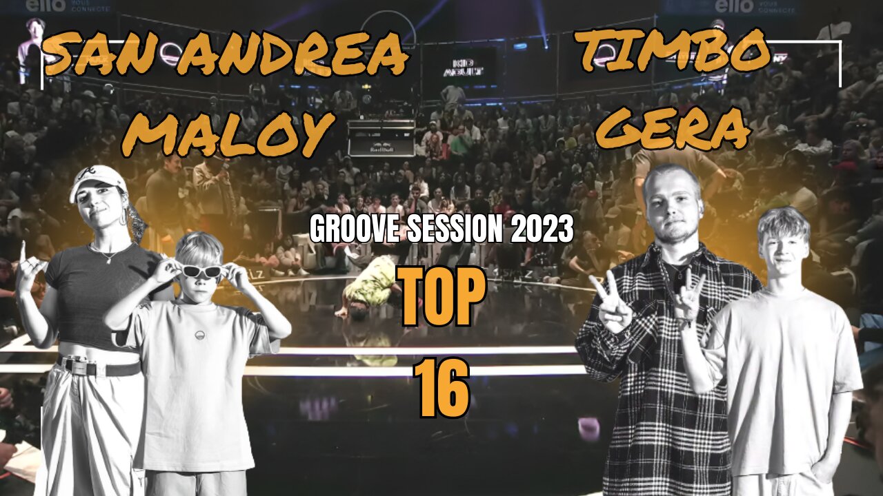 SAN ANDREA / MALOY VS TIMBO / GERA | TOP 16 KID/ADULT | GROOVE SESSION 2023