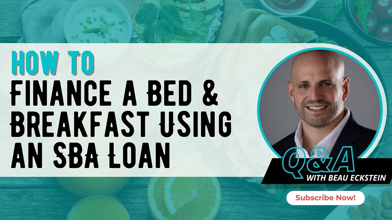 How to Finance a Bed & Breakfast Using an SBA Loan