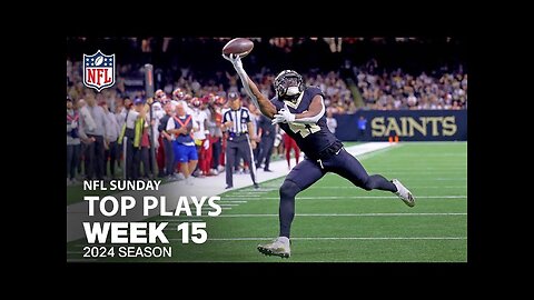 Top Plays From Sunday | NFL 2024 Season Week 15