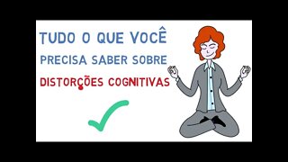 O que são as Distorções Cognitivas e como mudar (psicologia)