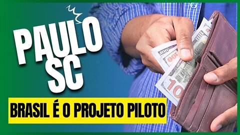 PAULO-SC Brasil é o Projeto Piloto