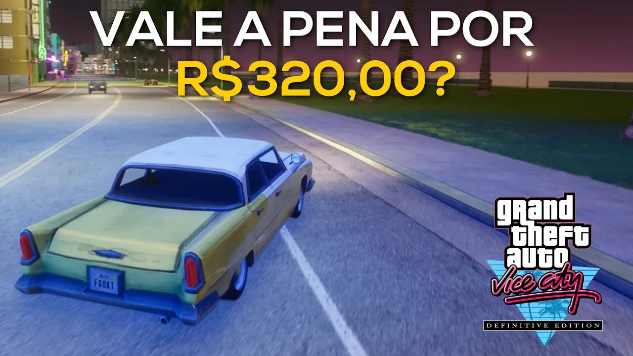 PRIMEIRAS IMPRESSÕES DO GTA VICE CITY 2021 | VALE A PENA POR 320 REAIS ?