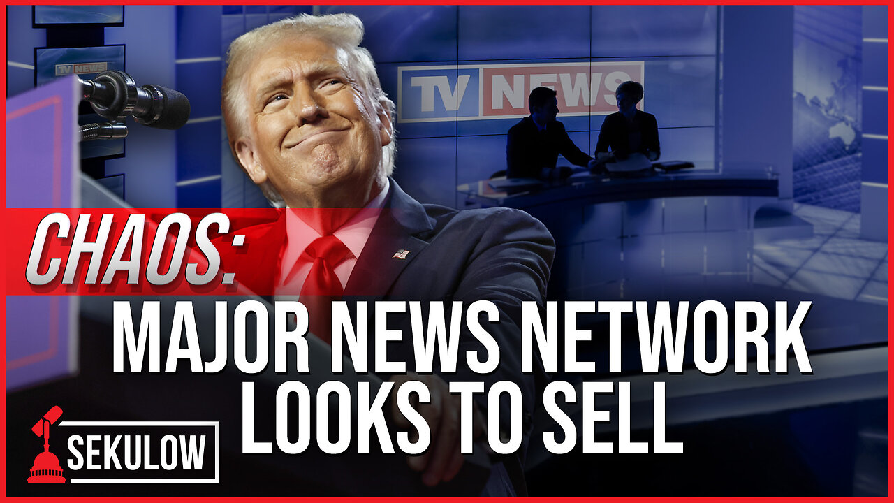 CHAOS: Major News Network Looks to Sell