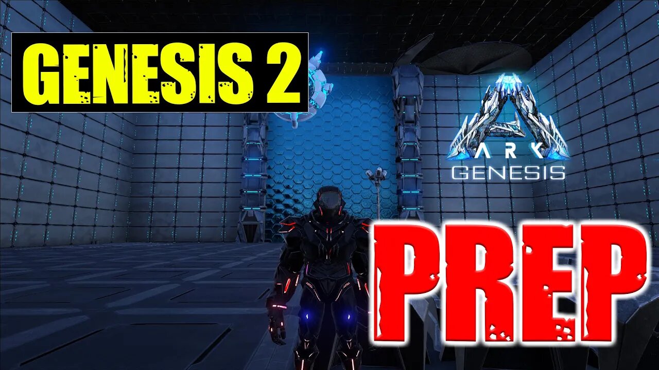 Ark Genesis 2 Prep Work