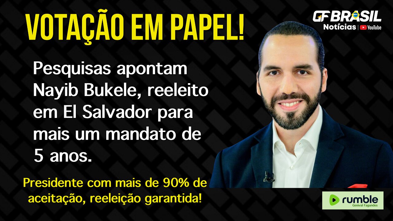 Pesquisas apontam Nayib Bukele, reeleito em El Salvador para mais um mandato de 5 anos.