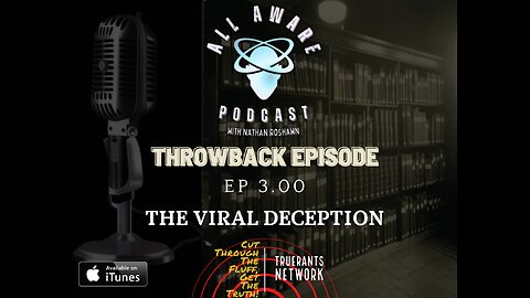 All Aware EP 3.00 - The Viral Deception