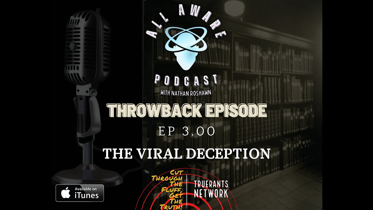 All Aware EP 3.00 - The Viral Deception