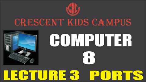 Computer 8th Lecture 3 Ports