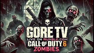 💀🧟‍♂️🔥 Zombies, Guns & Chaos: LIVE Gore TV's Ultimate COD 6 Zombie Showdown! 🎮💥😱