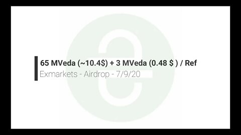 Finalizado - Airdrop - Exmarkets - 65 MVeda (~10.4$) + 3 MVeda (0.48 $ ) por referencia.