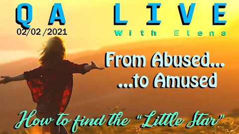 QA Live 02/02/2021: From Abused to Amused !