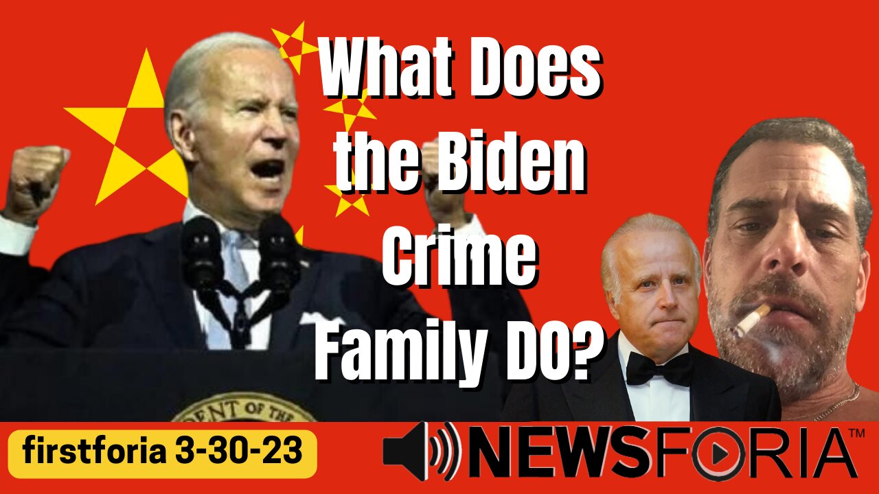 What DOES the Biden Crime Family DO?