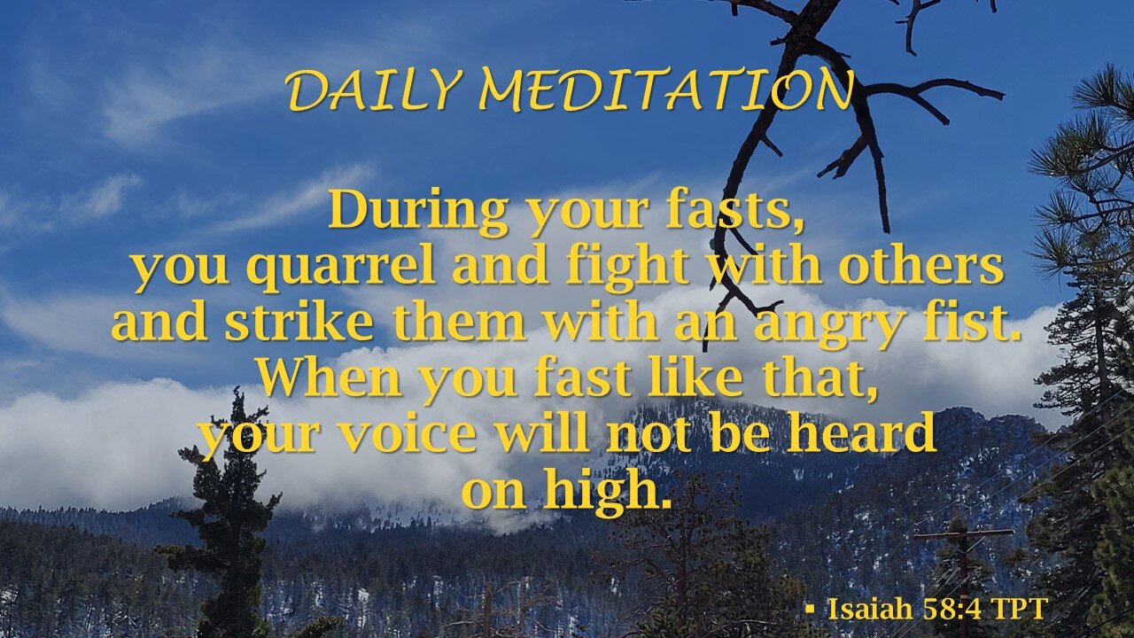 Guided Meditation -- Isaiah 58:4 (Error uploading for 2/12.)