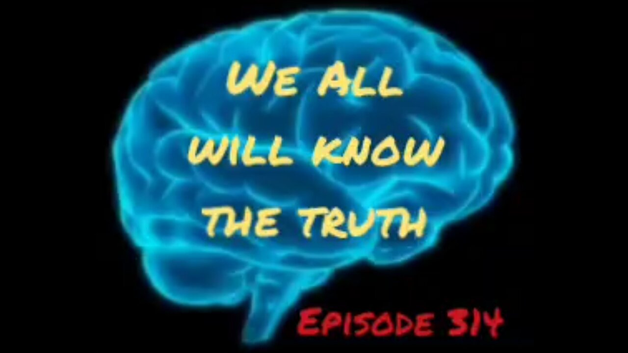 WE ALL WILL KNOW THE TRUTH - WAR FOR YOUR MIND - Episode 314 with HonestWalterWhite