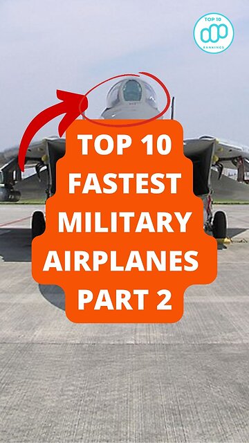 Top 10 Fastest Military Airplanes Part 2