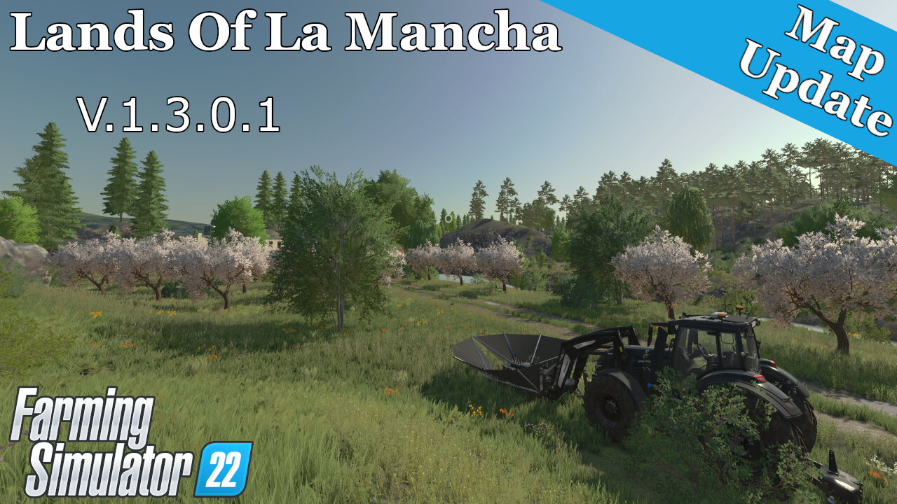 Map Update | Lands Of La Mancha | V.1.3.0.1 | Farming Simulator 22