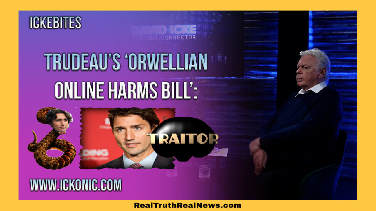 🟥🍁🟥 David Icke Talks About Censorship and Canada's Crime Minister Justin Trudeau's Orwellian Online Harms Bill C-63