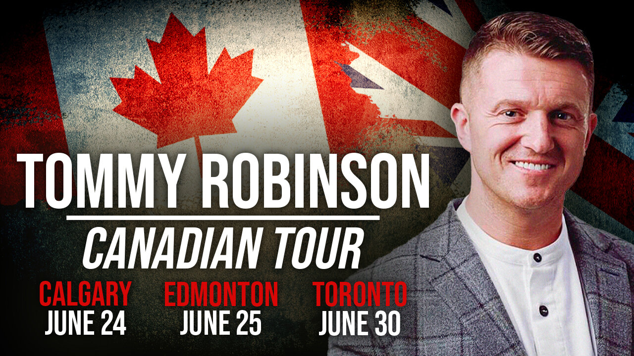 Tommy Robinson's Message to Canadians