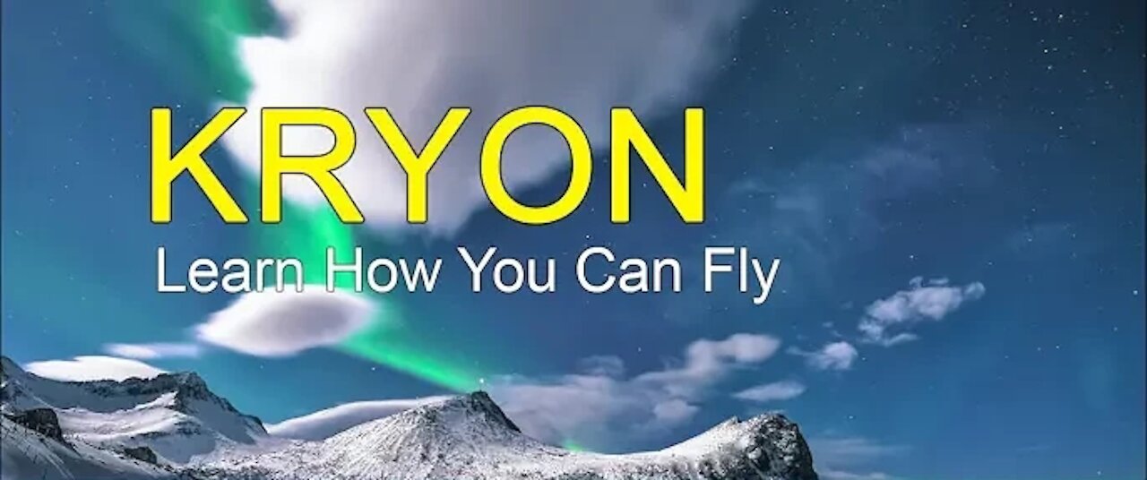 Kryon Sep 2021 - Learn How You Can Fly (Soar higher in Spirituality).