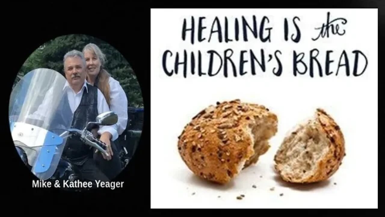 Healing is the Children's Bread by Dr Michael H Yeager