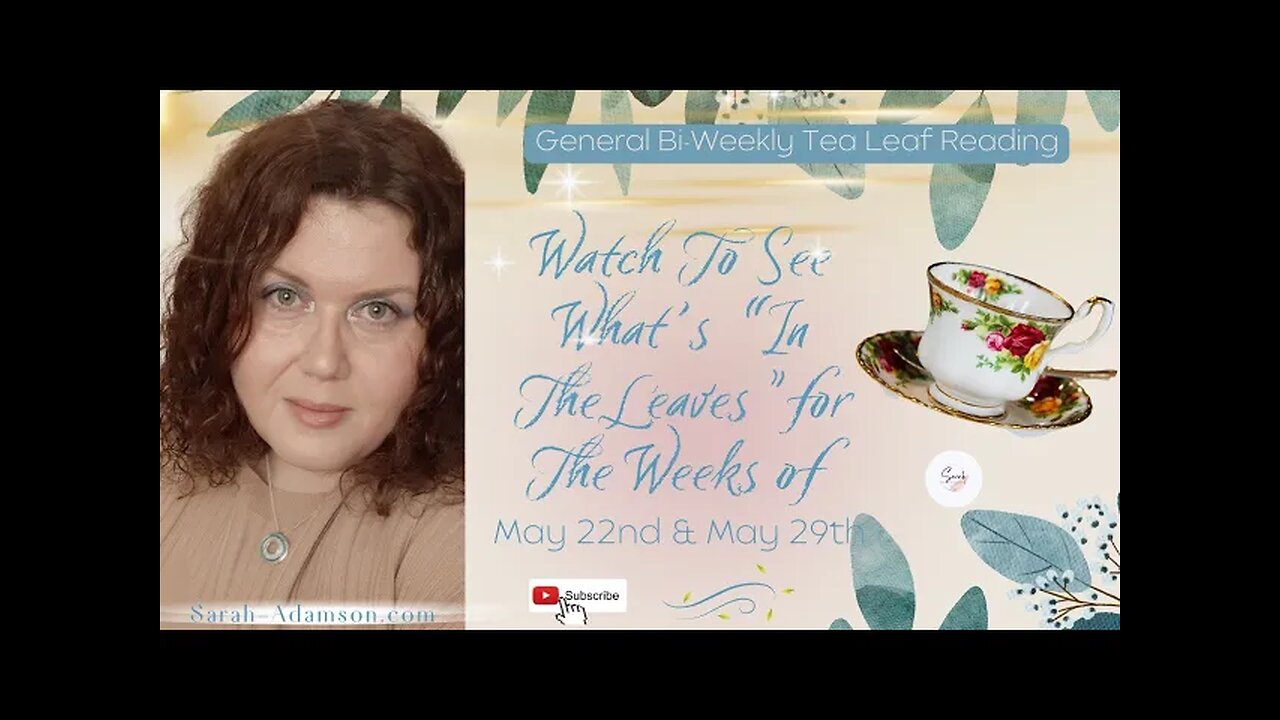 Tea Leaf Reading ๐ for weeks of May 22 โ 29, 2023 ๐ตWatch to see what's in the leaves! ๐ฎ