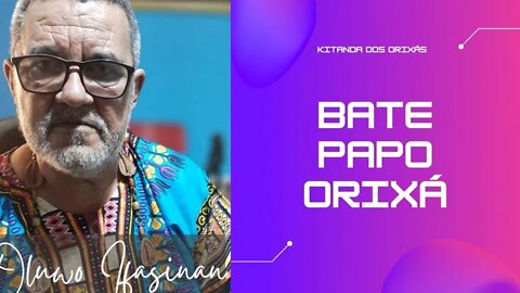 Bate papo Orixá