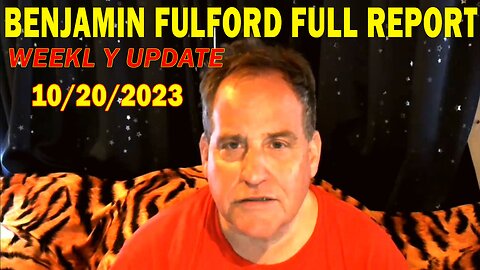 Benjamin Fulford Update Today October 20, 2023 - Benjamin Fulford