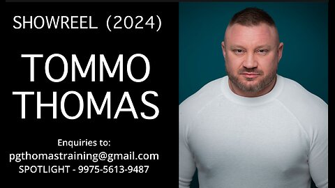 SHOWREEL - TOMMO THOMAS