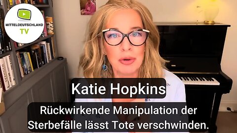 Katie Hopkins: Rückwirkende Manipulation der Sterbefälle lässt Tote verschwinden.