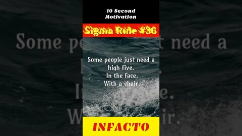 Sigma Rule #36 #shorts #infacto_motivation