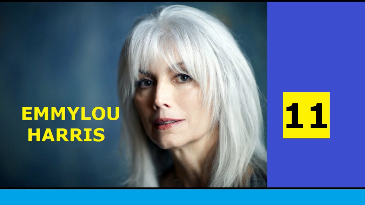 EMMYLOU HARRIS - 11