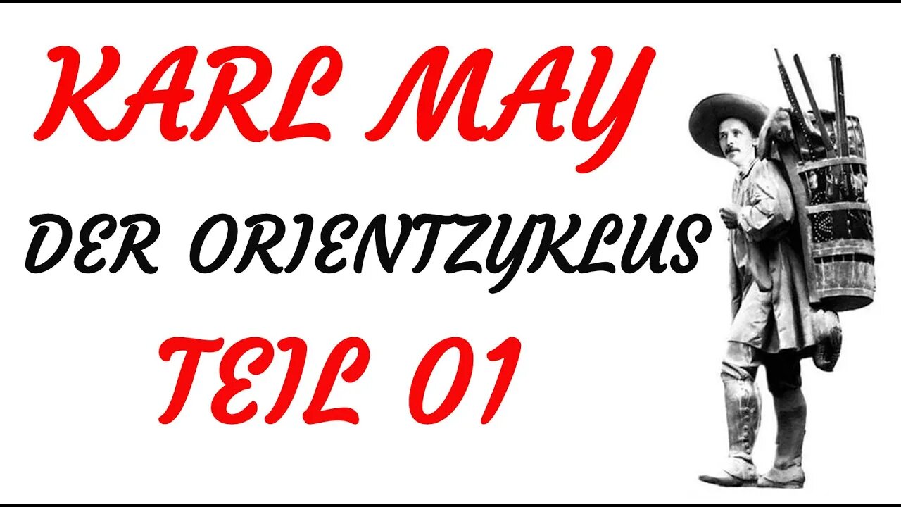 HÖRSPIEL - Karl May - DER ORIENTZYKLUS - Teil 01