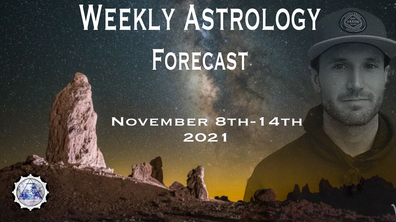 Weekly Astrology Forecast November 8th-14th, 2021. (All Signs)