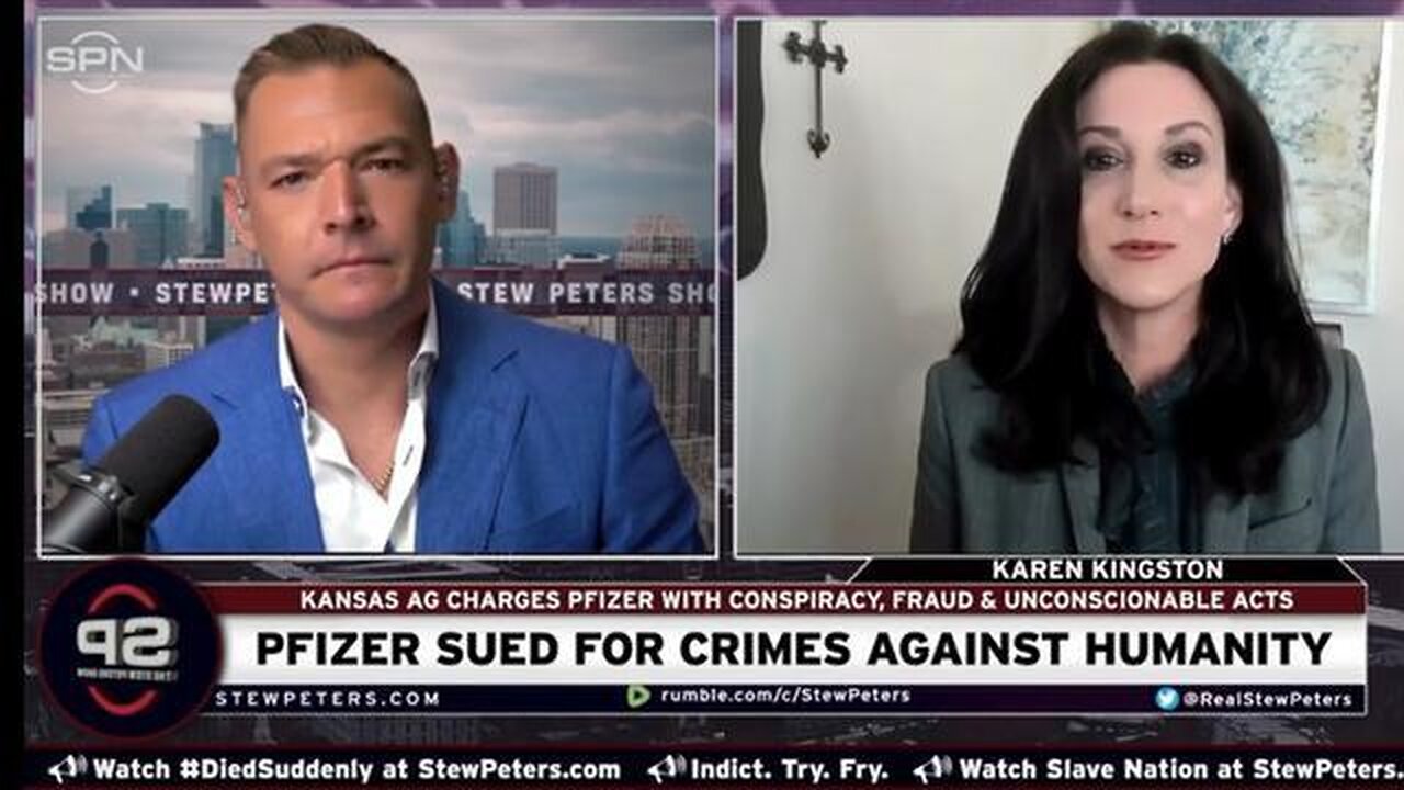 Karen Kingston/Stew Peters: Pfizer Sued For Crimes Against Humanity- Pfizer With Conspiracy, Fraud